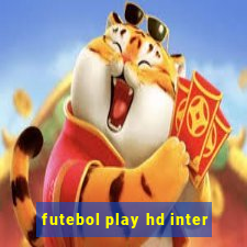 futebol play hd inter